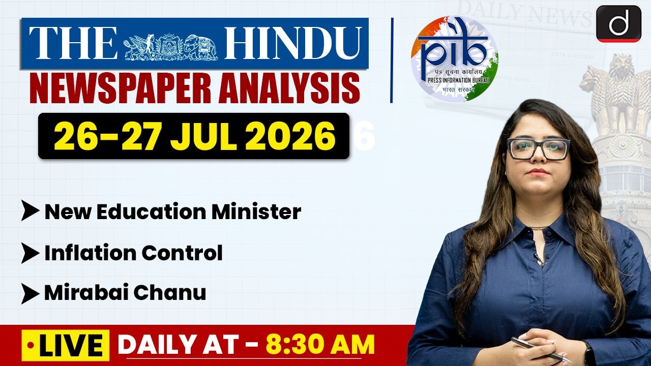 The Hindu Analysis & PIB | 26-27 July 2026 | Current Affairs | UPSC | Drishti IAS English