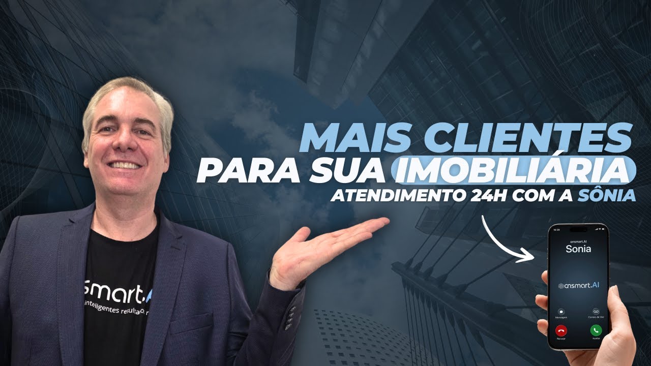 A IA SDR que Coloca sua Imobili&aacute;ria na Frente: conhe&ccedil;a a S&ocirc;nia
