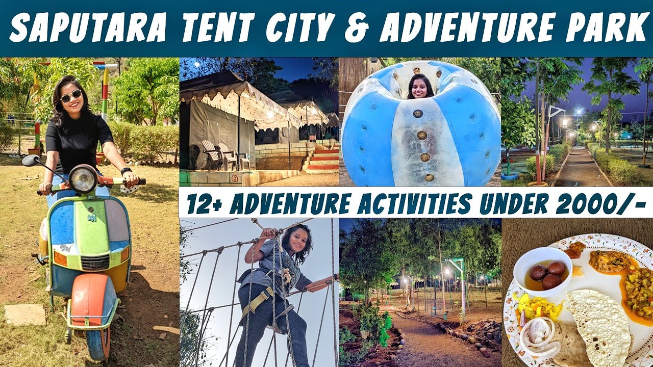 SAPUTARA TENT CITY | 12+ Adventure Activities Under 2000/- | One Day Picnic Spot