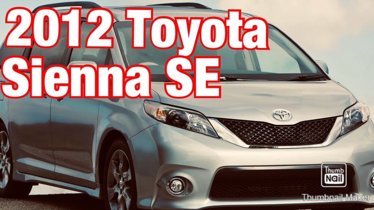 2012 Toyota Sienna Sport Edition- Why It Is A Great Family Minivan