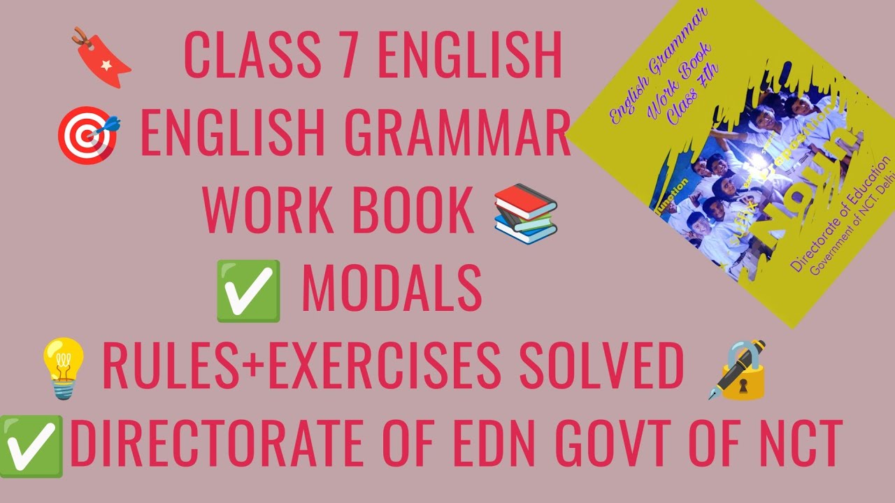 💡MODALS MADE SUPER EASY 😍 | 🔖CLASS 7 ENGLISH GRAMMAR WORK BOOK 📖|💯 RULES & SOLVED EXERCISES 🔏
