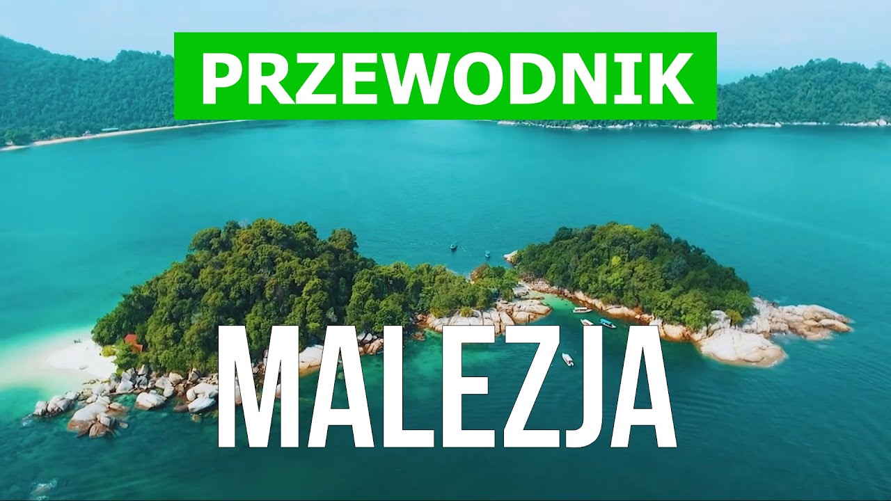 Wakacje w Malezji | Wyspa Redang, Pangkor, Langkawi, Penang | Wideo 4k | Malezja co zobaczyć