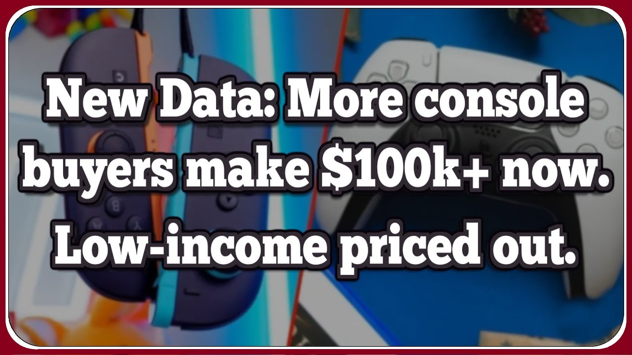 Apparently Nintendo and Sony have priced out lower income families - Circana Data