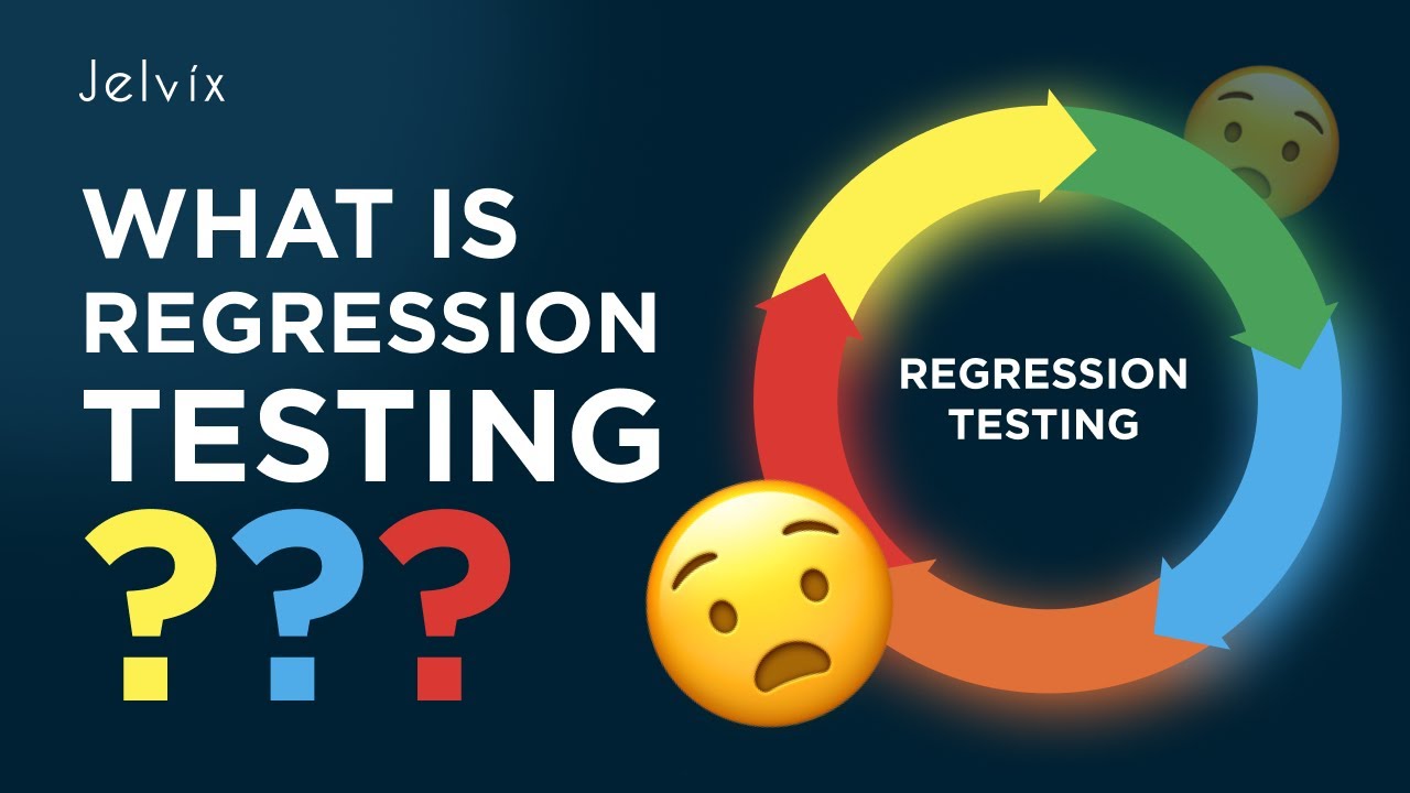 5 MUST-HAVE STEPS OF REGRESSION TESTING