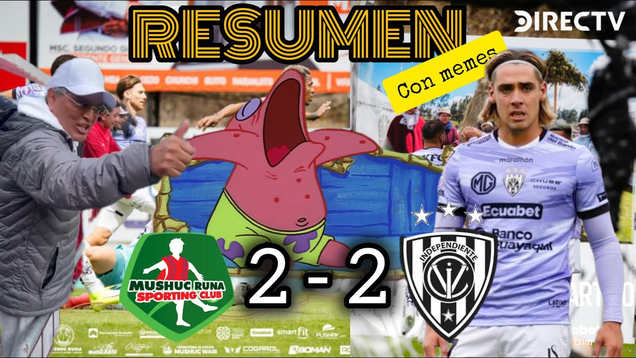 INDEPENDIENTE DEL VALLE 2-2 MUSHUC RUNA | LIGA PRO 2025 | PUMPKIN RESUMEN