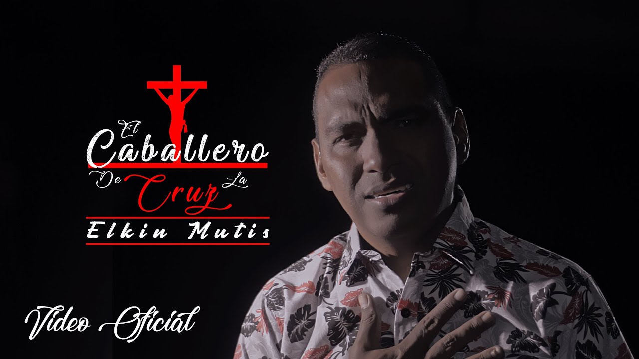 EL CABALLERO DE LA CRUZ - ELKIN MUTIS