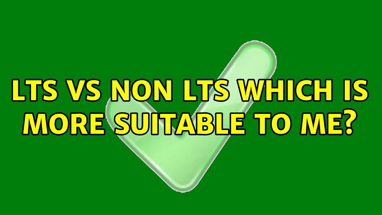 Ubuntu: LTS vs non LTS which is more suitable to me?