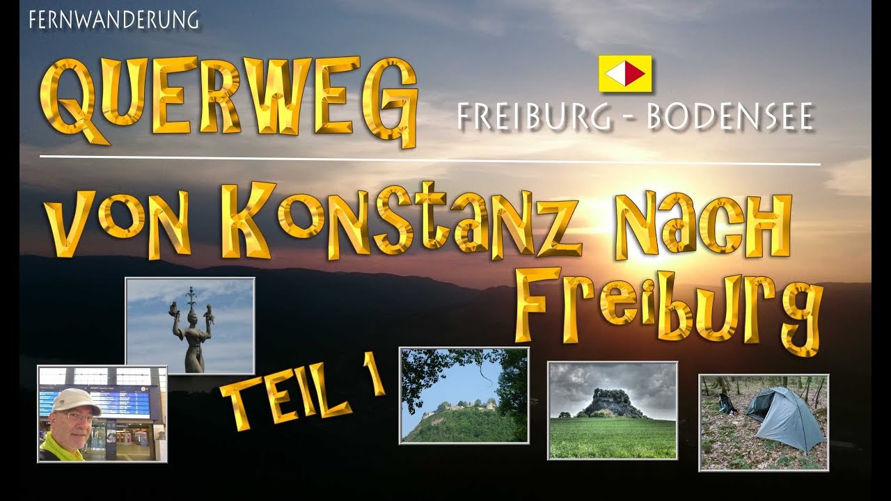 QUERWEG Freiburg - Bodensee - umgekehrt - TEIL 1/2