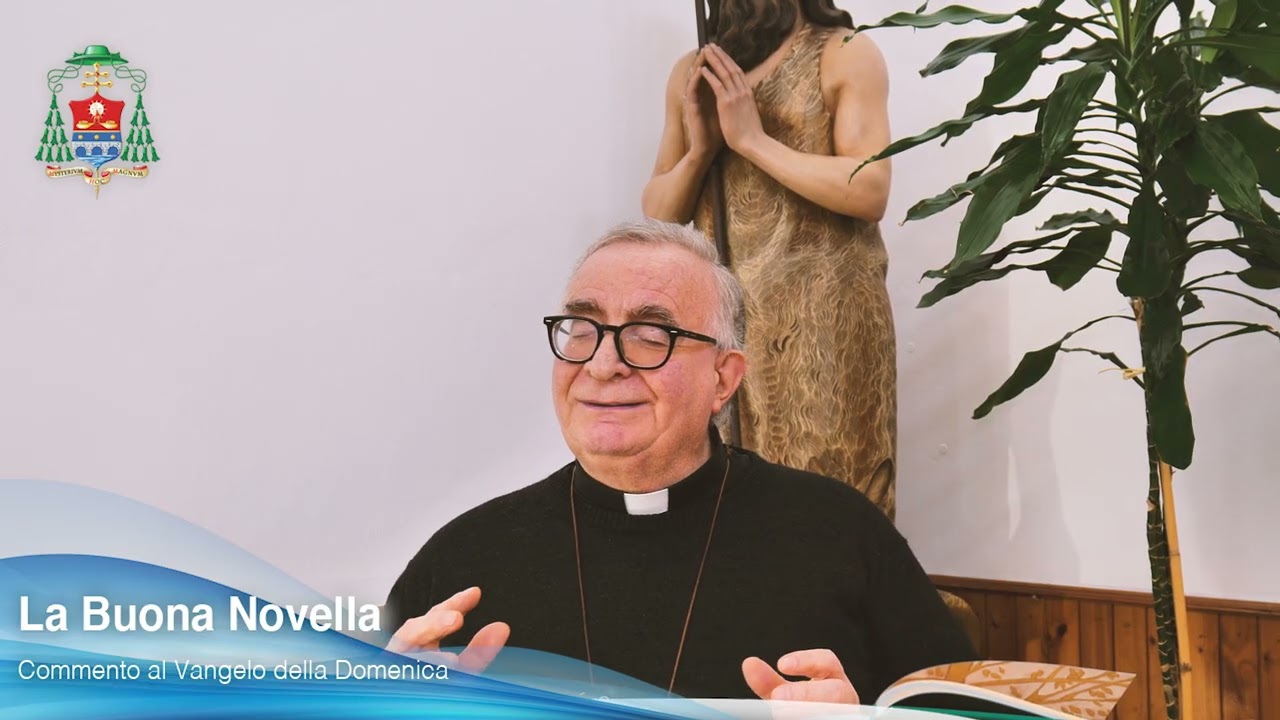 La Buona Novella - Commento al Vangelo - II domenica Avvento anno A