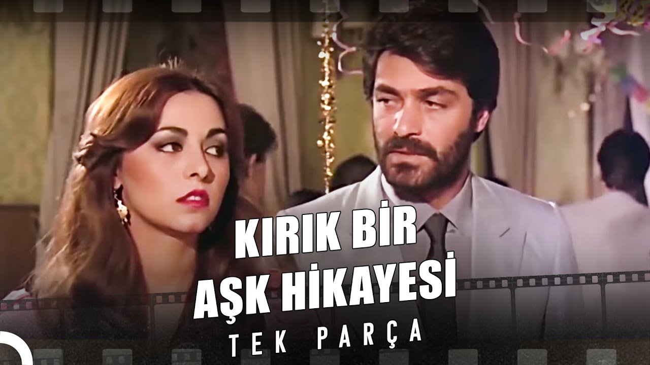 Kırık Bir Aşk Hikayesi | Kadir İnanır Hümeyra Eski Türk Filmi Full İzle