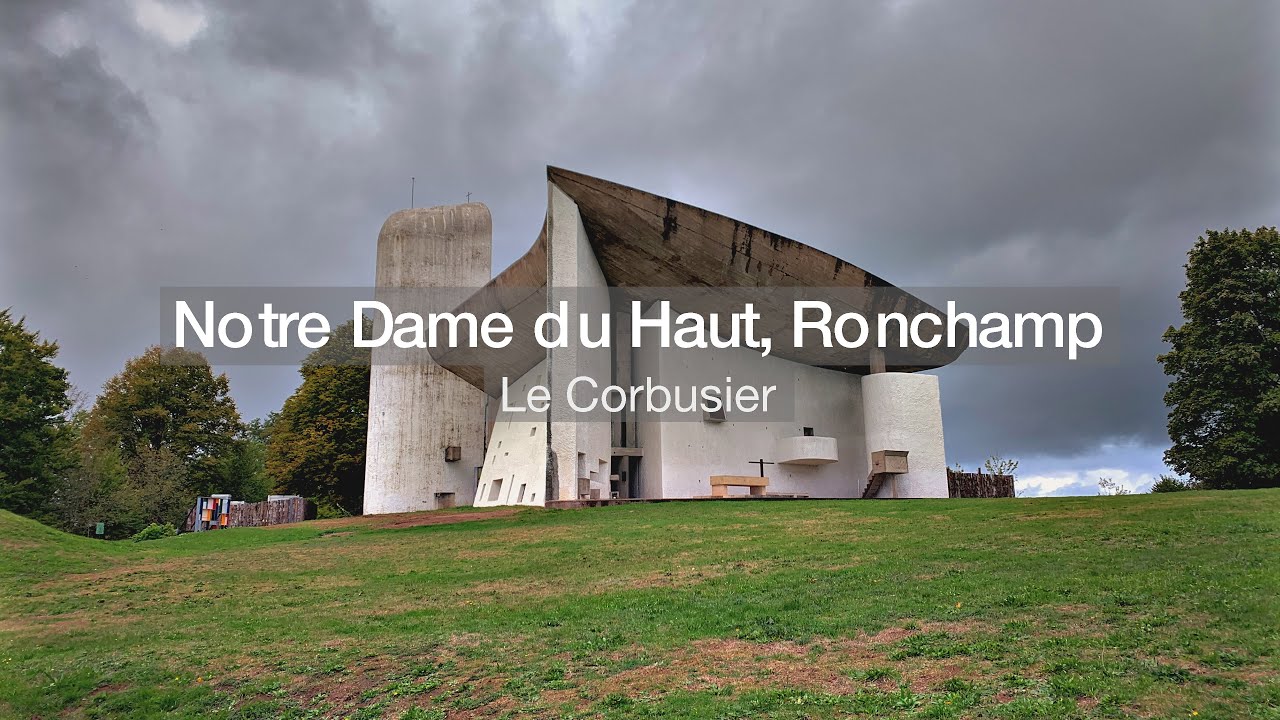 Le Corbusier - Cappella di Notre Dame du Haut, Ronchamp, France. 1950-1955