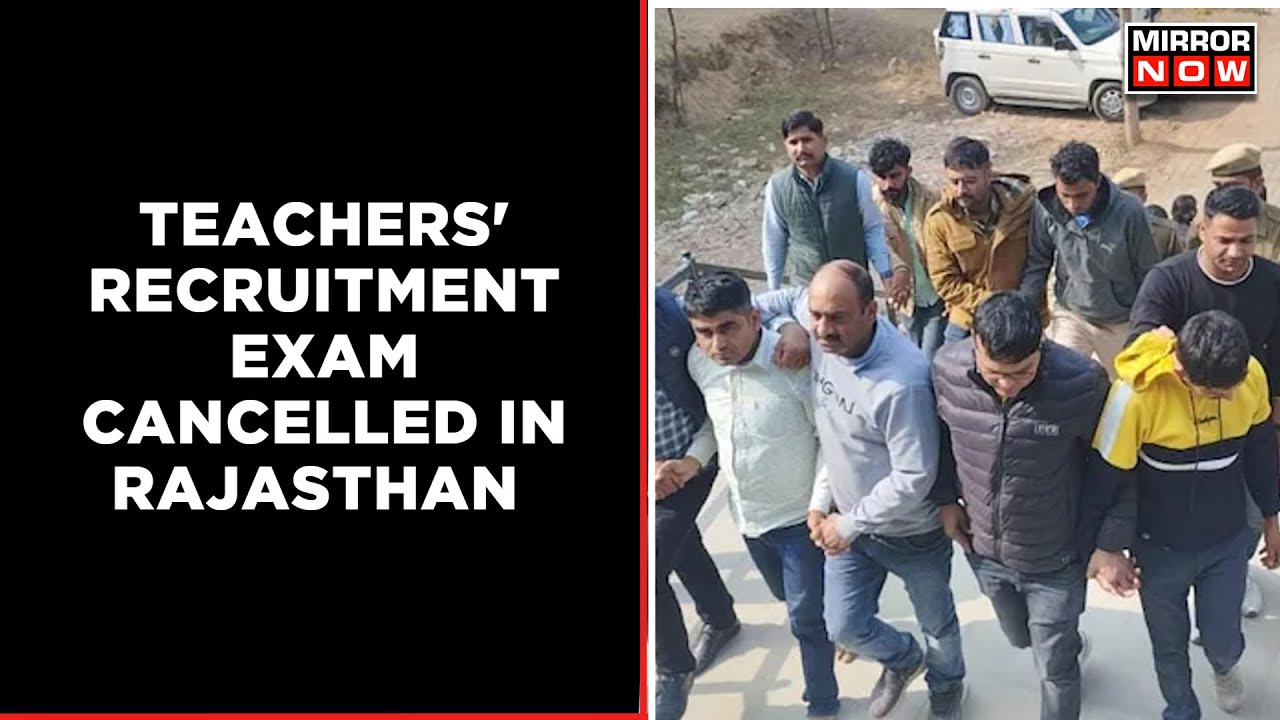 RPSC 2nd Grade Teacher Competitive Exam Cancelled After Paper Leak | Latest News | Mirror Now