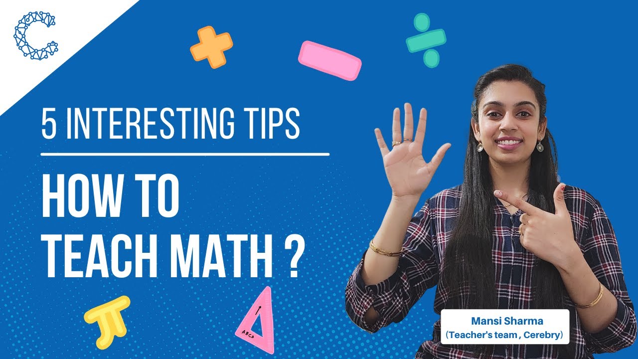5 Top Tips for teaching Math
