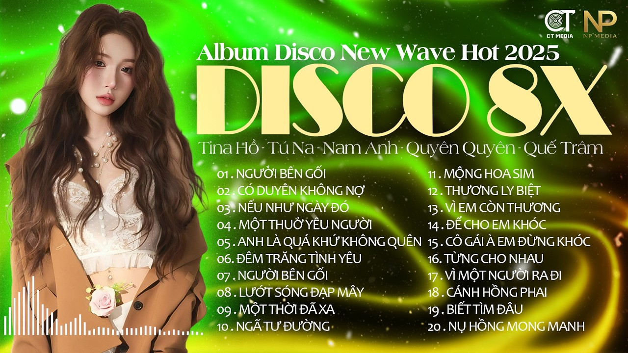 Lk Disco New Wave Chất Lượng Cao - Người Bên Gối Người Trong Tim - Đẳng Cấp Disco Test Loa Bass Căng