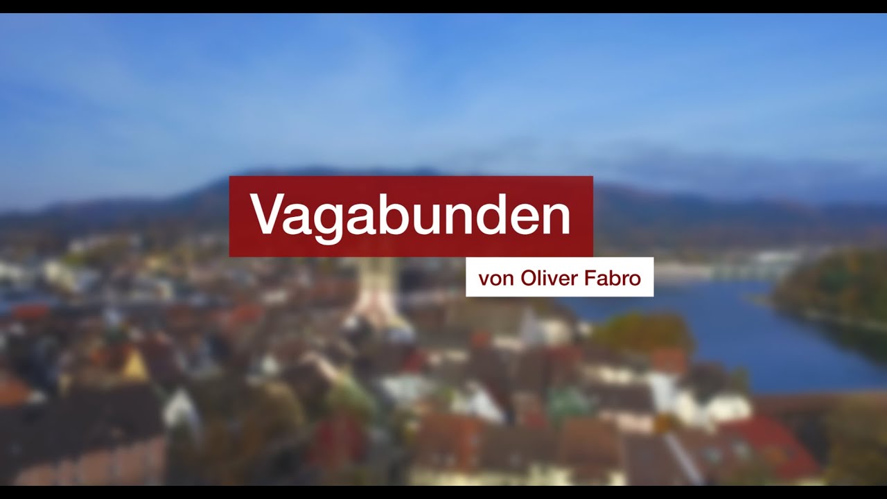 Bad Säckinger Stadtgeschichten 2021 | Vagabunden