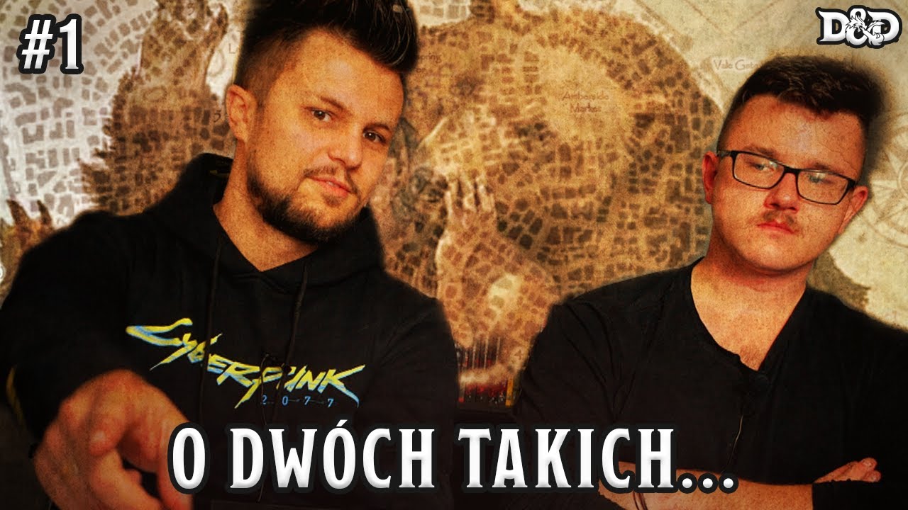 1. O dwóch takich... | Kampania D&D