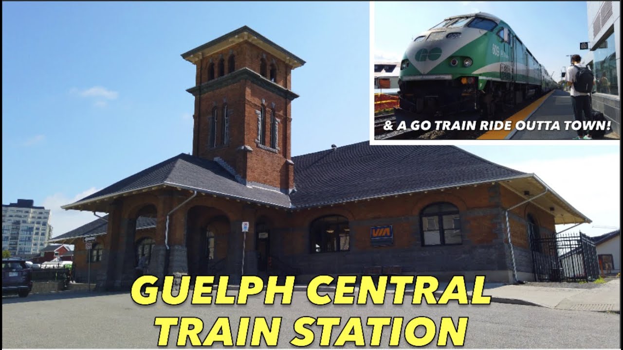 Guelph Central Station Tour -In & Around The Historic Via Rail & Go Transit Station & Onto The Train