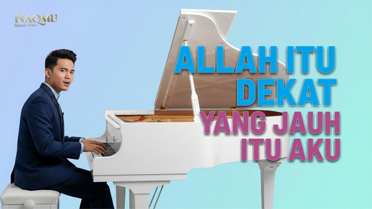 Allah Engkau Dekat, Yang Jauh Itu Aku | Lagu Religi Islami Terbaru