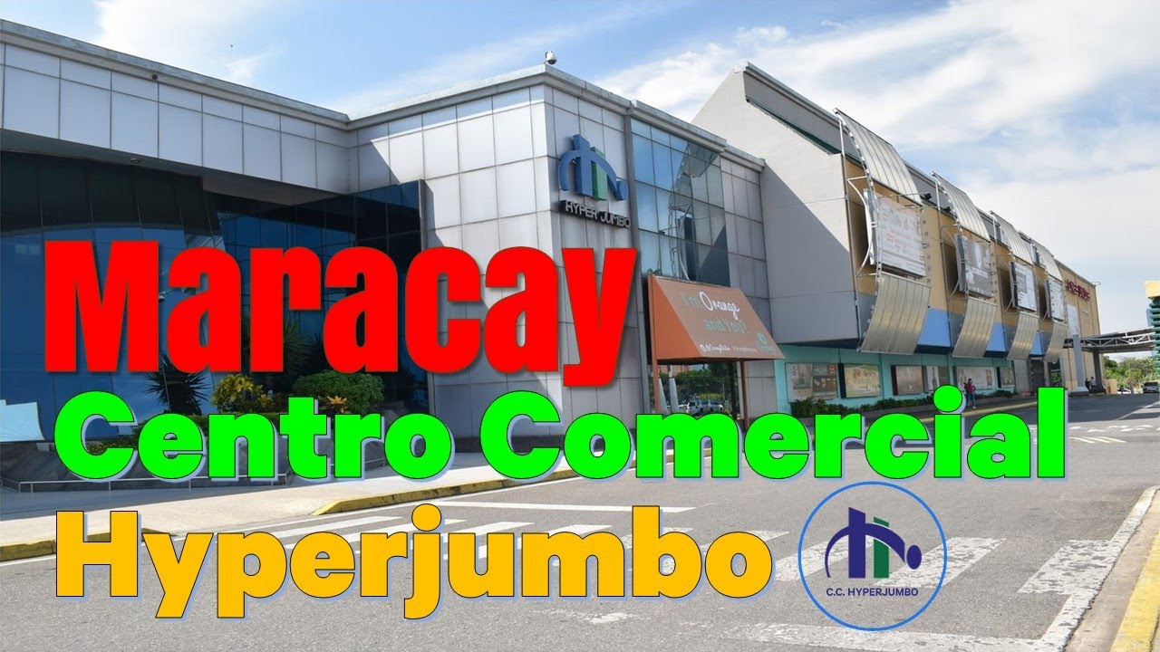 MARACAY - Centro Comercial Hyperjumbo