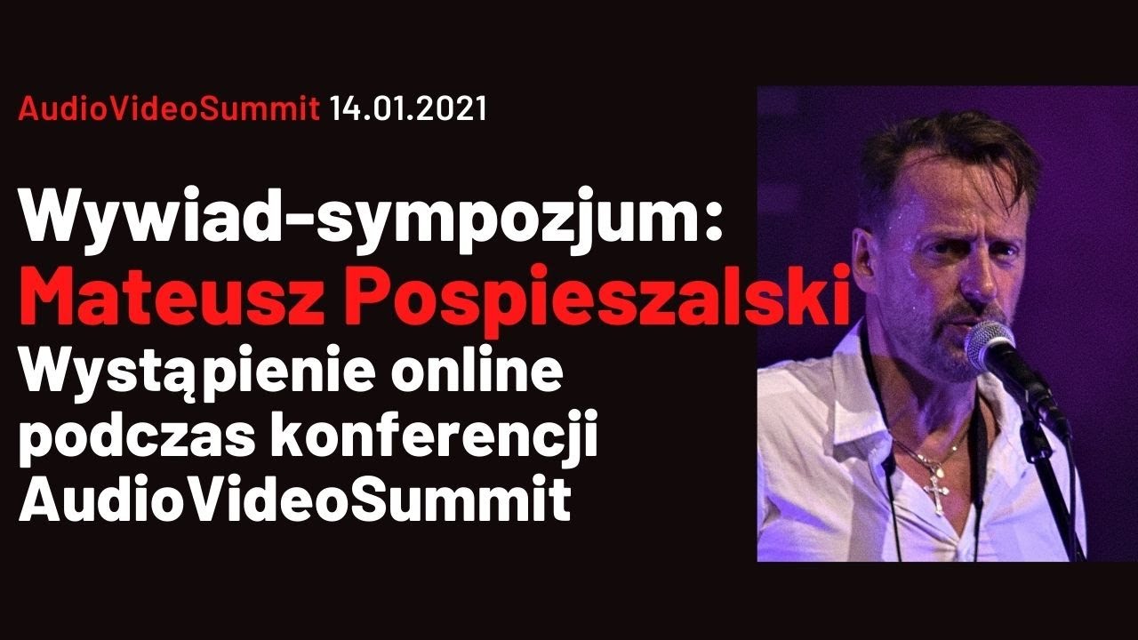 Mateusz Pospieszalski - Wywiad z Muzykiem podczas konferencji Audio Video Summit 14.01.2021
