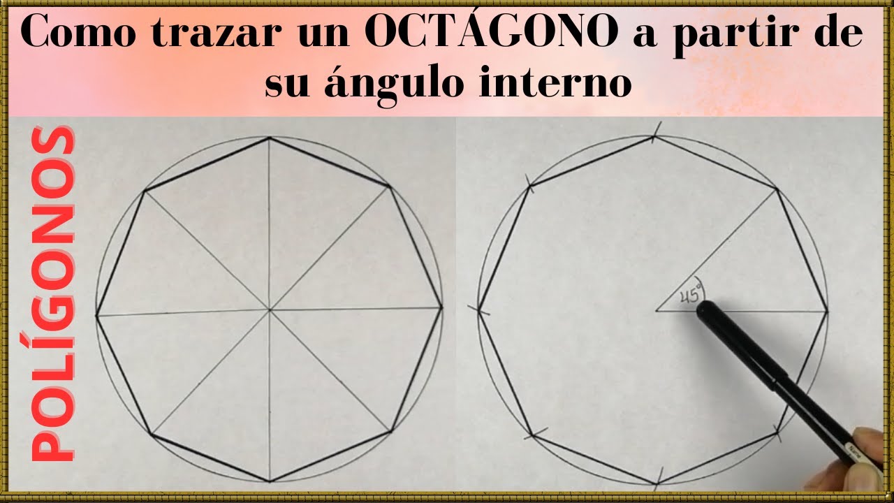 COMO DIBUJAR UN OCTÓGONO (Paso a paso)