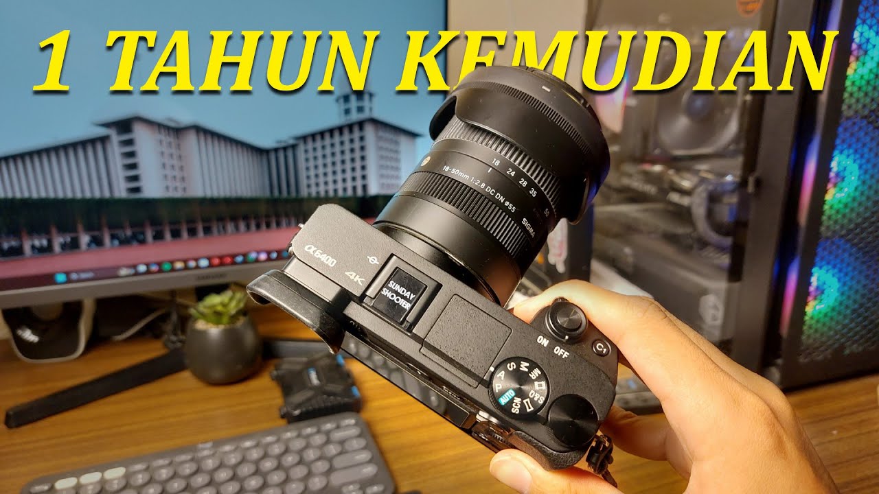 Review Sony A6400 Setelah 1 Tahun! Masih Worth It di 2025?
