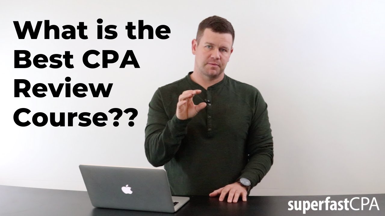 CPA Exam: What's the Best CPA Review Course? [Current for 2020]