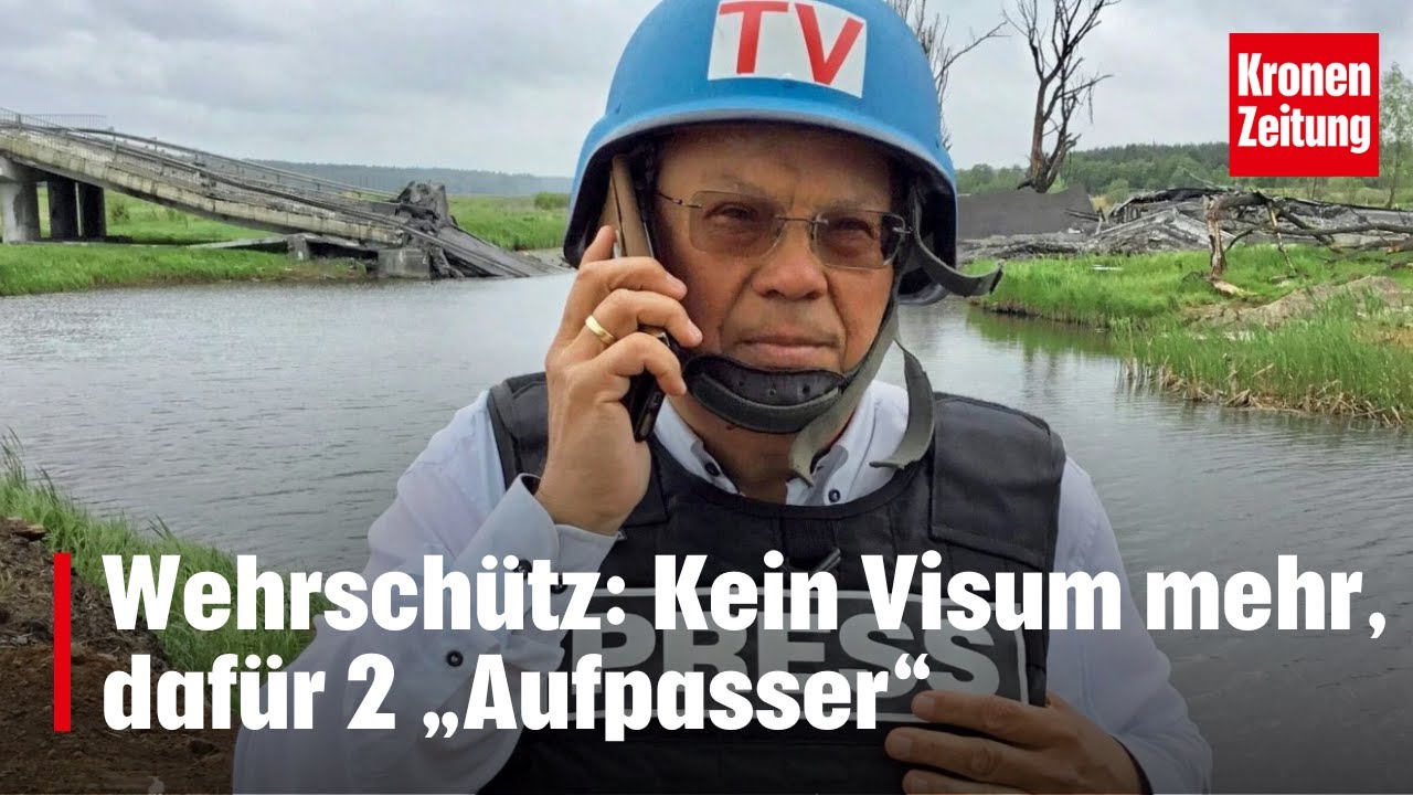 Wehrsch&uuml;tz: Kein Visum mehr, daf&uuml;r 2 &bdquo;Aufpasser&ldquo; | krone.tv NEWS