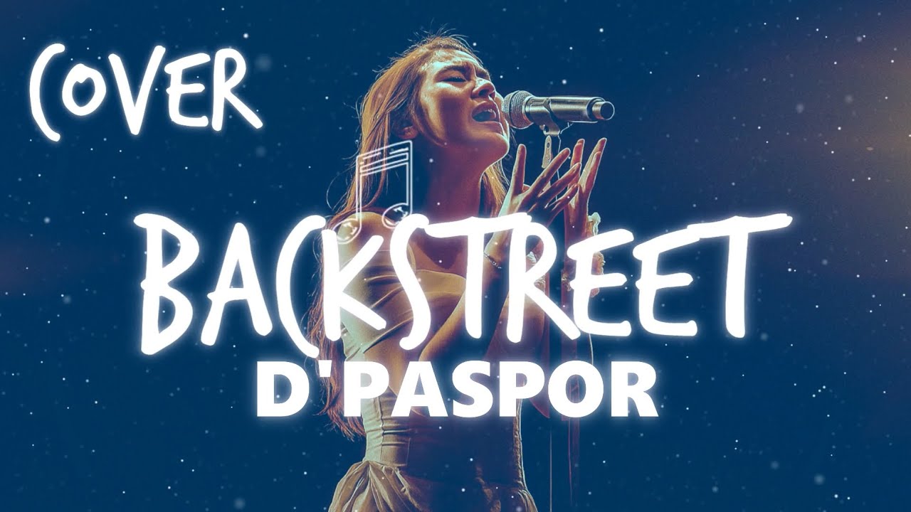 BACKSTREET (SAAT BERSAMAMU)- D'PASPOR NEW VERSION VIDEO LYRIC (COVER)