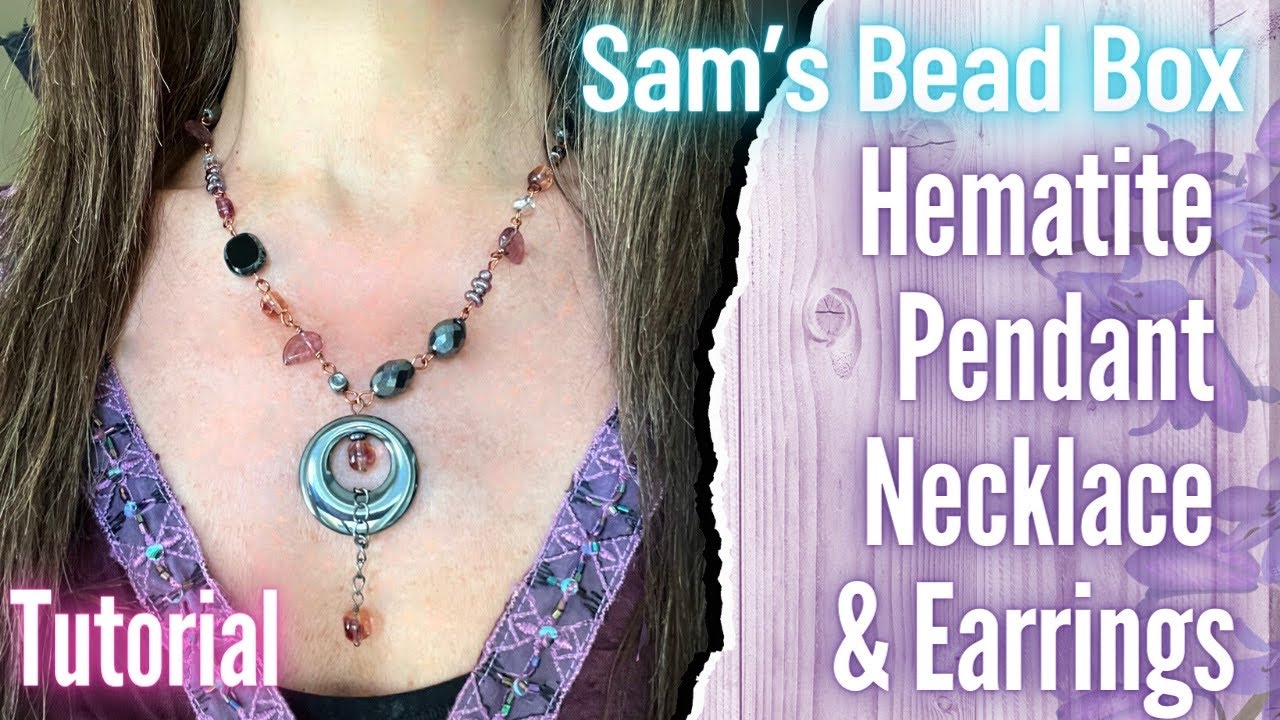 Hematite Pendant Necklace & Earrings | Jewelry Tutorial | Sam’s Bead Box