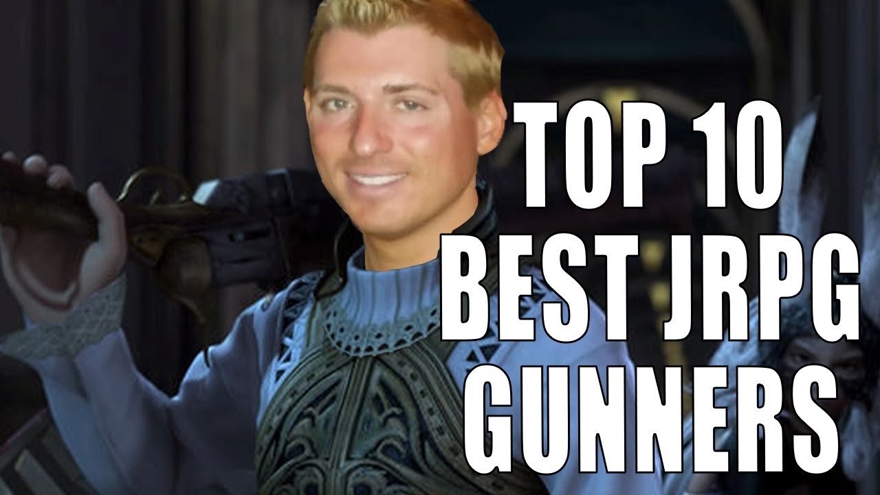 Top 10 Best JRPG Gunners - Fan Contributed Discord Video!