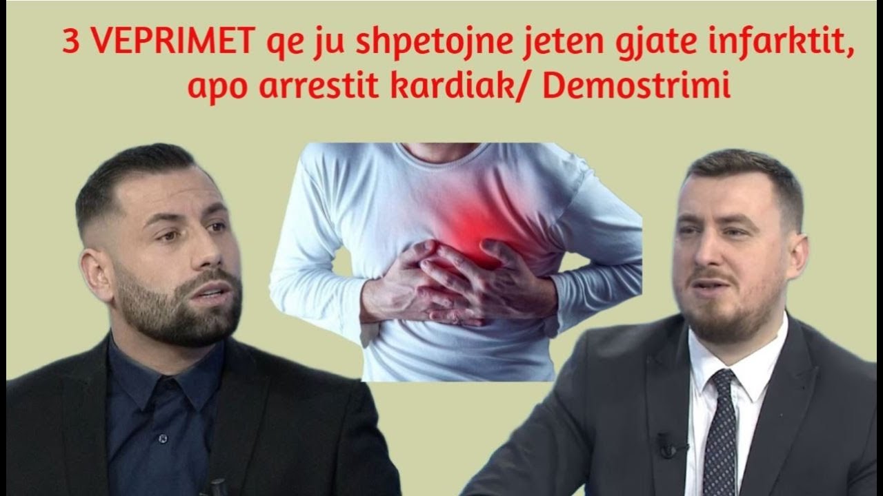 3 VEPRIMET që ju shpëtojnë jetën gjatë infarktit, apo arrestit kardiak/ Demostrimi