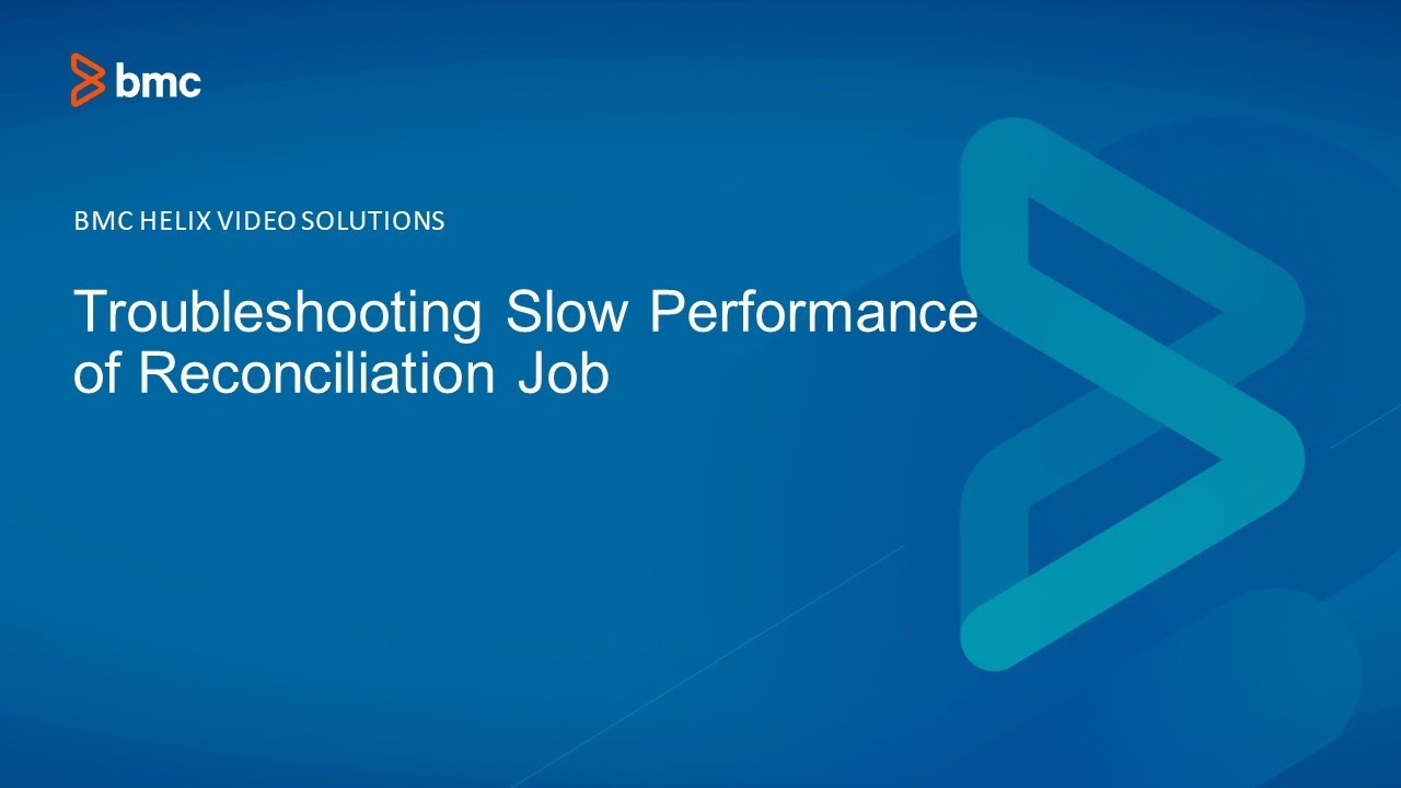 BMC Helix CMDB: How to troubleshoot Slow Performance of resolve Reconciliation Jobs