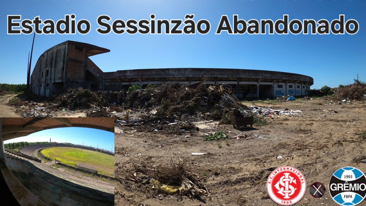 Estadio Sessinzão  Abandonado a 17 anos  Palco de jogos da dupla GreNal