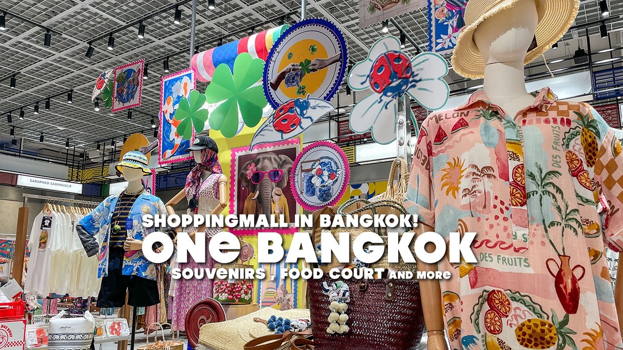 ONE BANGKOK , Shopping mall in Bangkok / Soppong & Souvenirs ( SEP 2025 )