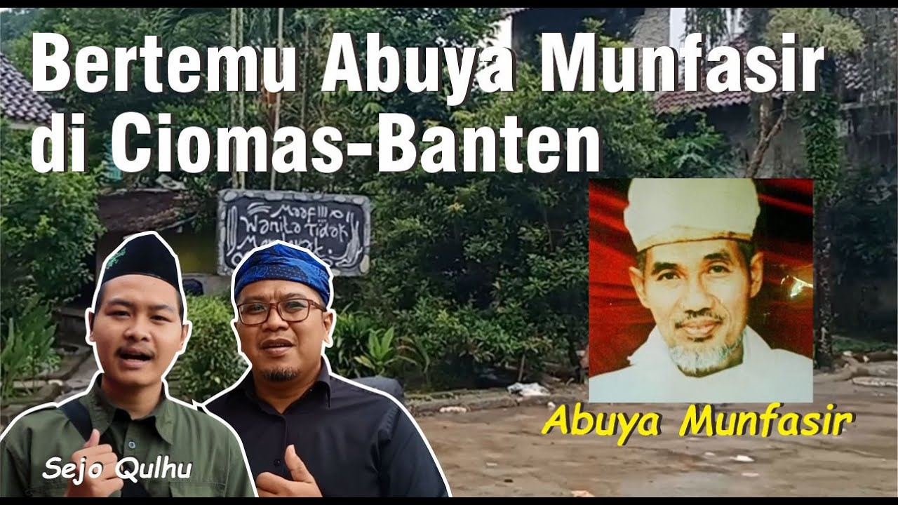 Wisata Religi - Cara Bertamu Ke Kediaman Abuya Muffasir Barugbug Padarincang Ciomas
