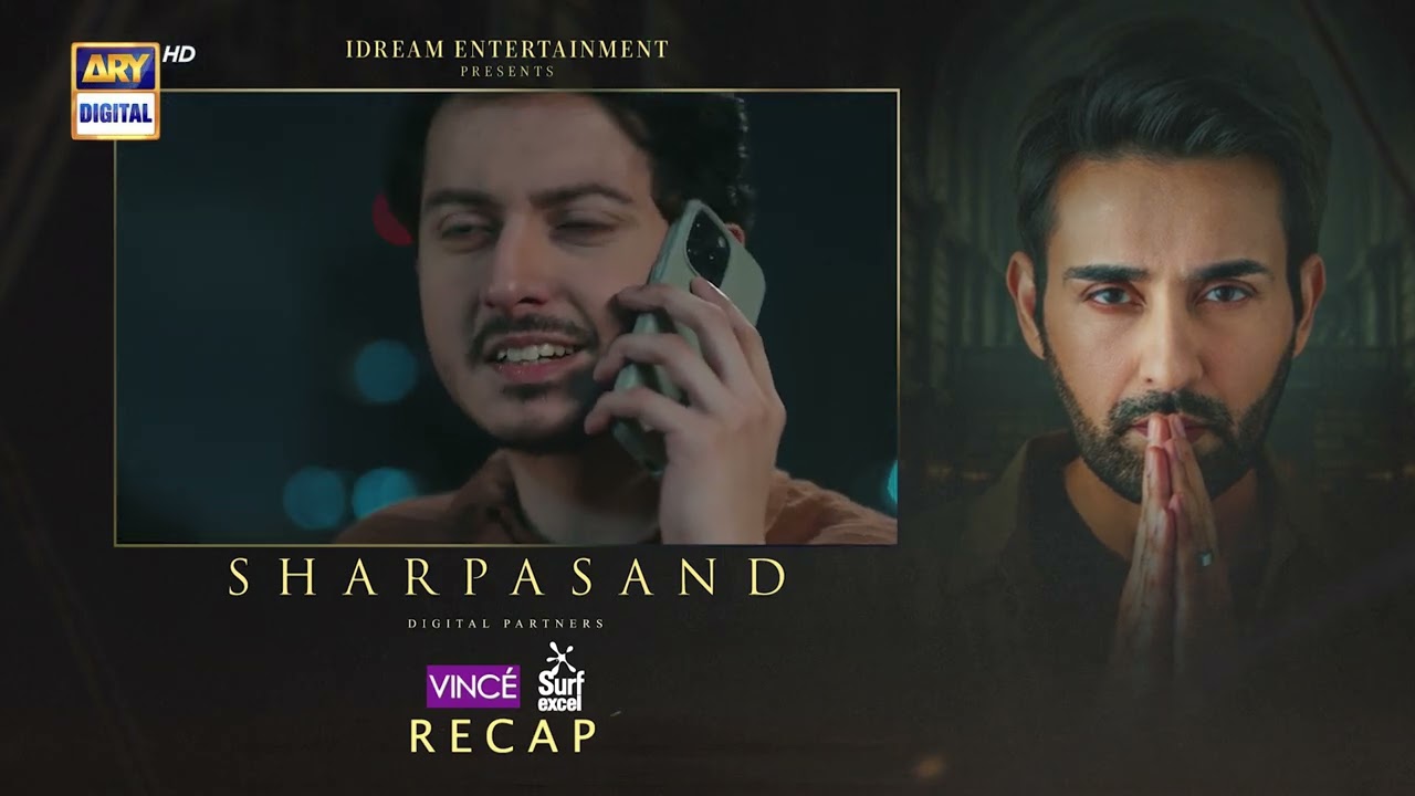 SharPasand Episode 31 | RECAP | ARY Digital Drama