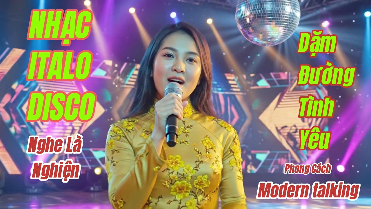 Dặm Đường Tình Yêu - Cực Phẩm Disco Bass Nảy Siêu Đỉnh | Style Modern Talking | Sàn Nhạc Số