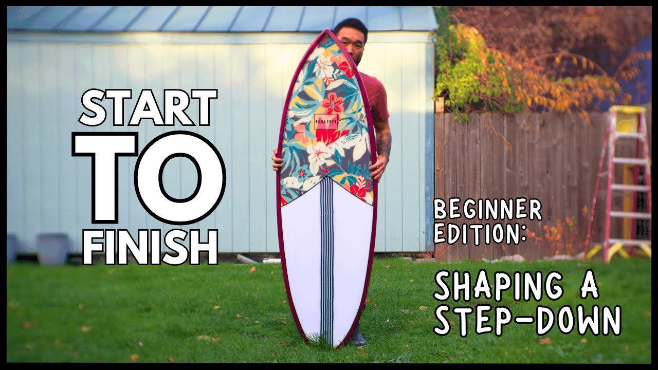 Shaping & Glassing a Step-Down Surfboard EPS blank START TO FINISH (Beginner Edition)