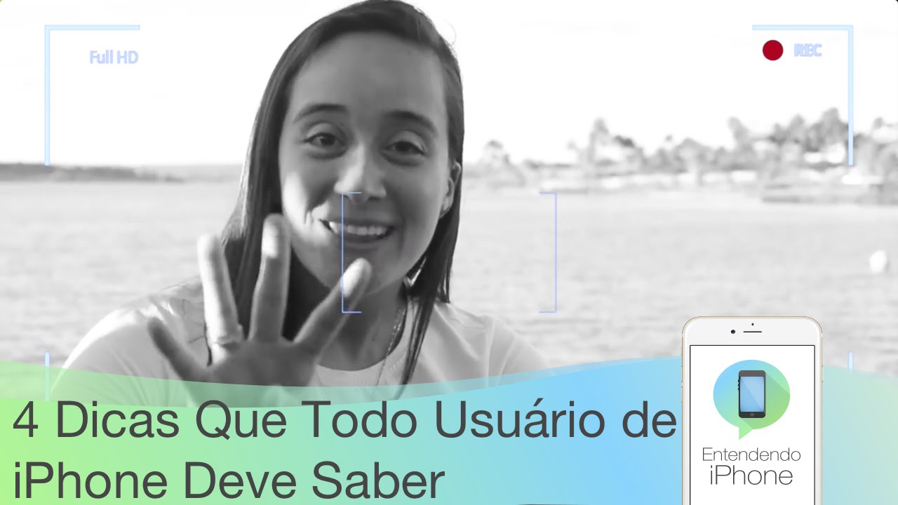 4 Dicas que Todo Usuário de iPhone DEVE saber | Marília Guimarães | EntendendoiPhone