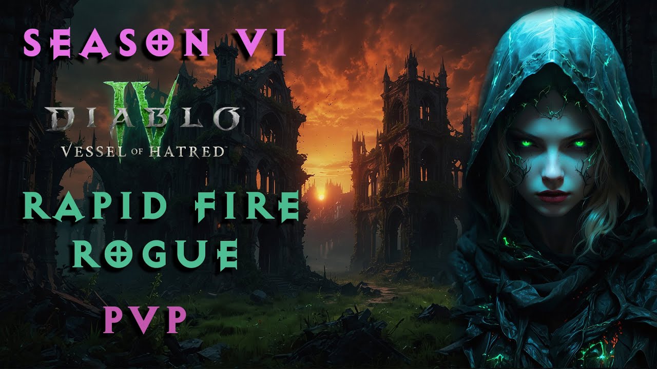 Diablo 4 - Season 6 - Rogue PvP (Rapid Fire)