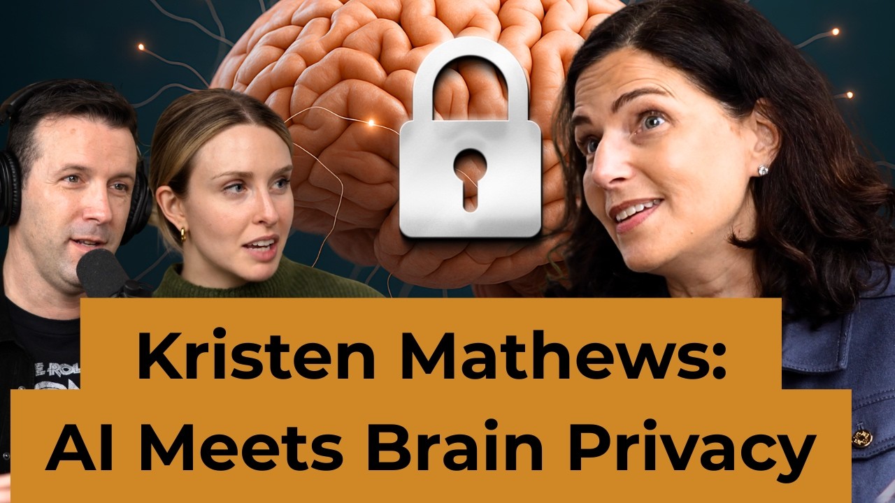 EP 18: Can AI Read Your Mind? Neurotech & Privacy with Kristen Mathews, Cooley LLP