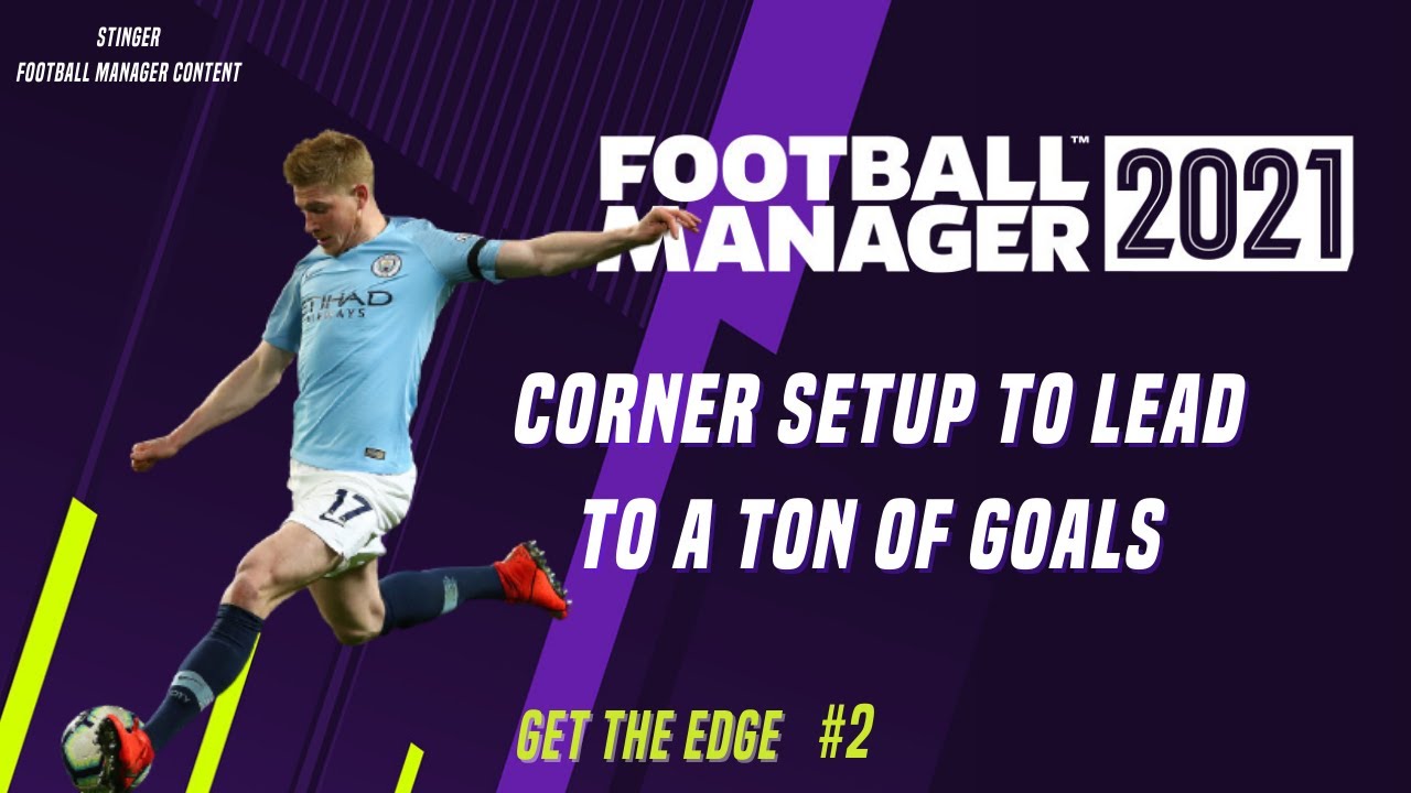 #FM21 Get the edge - Attacking corners