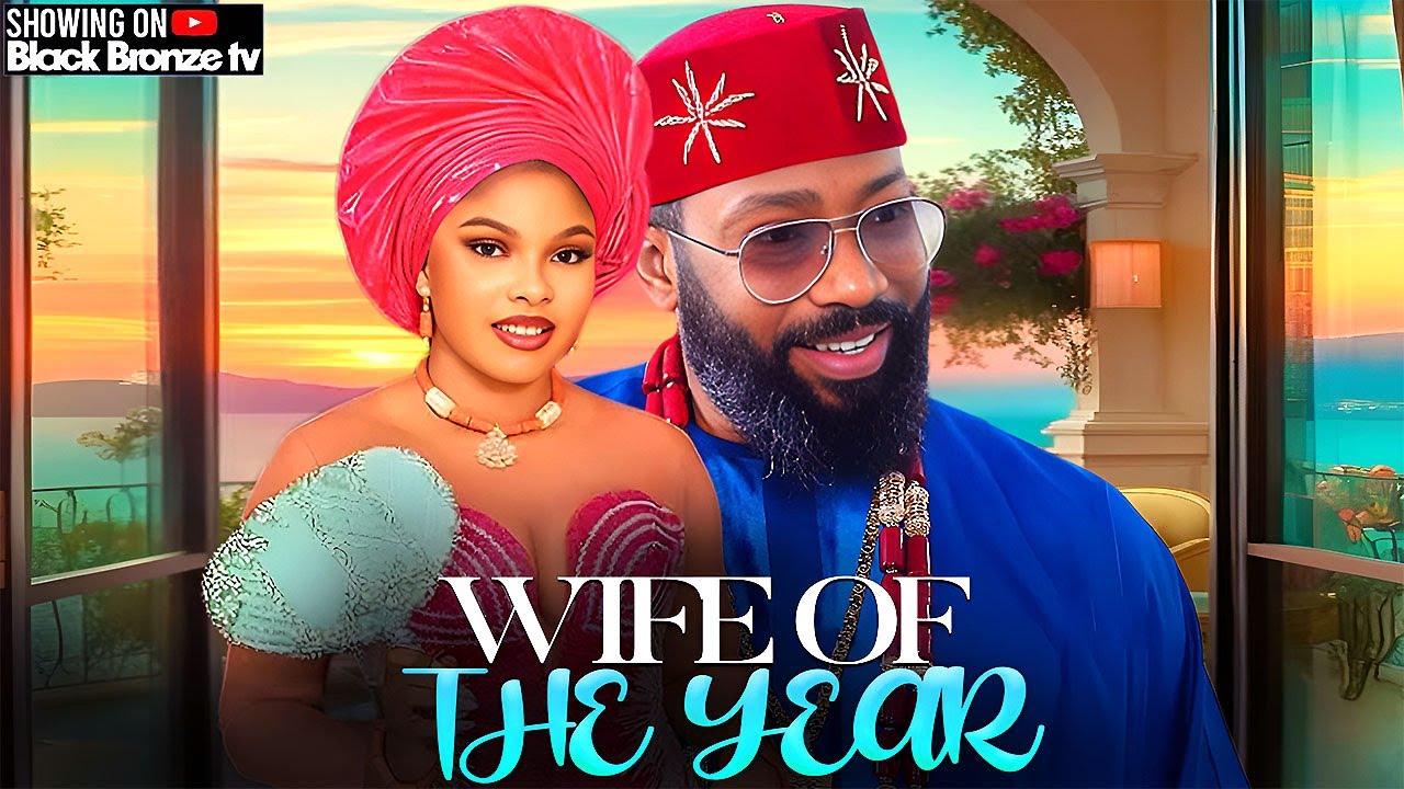 WIFE OF THE YEAR - FREDRICK LEONARD / SARIAN MARTIN / - 2025 NOLLYWOOD LATEST MOVIES