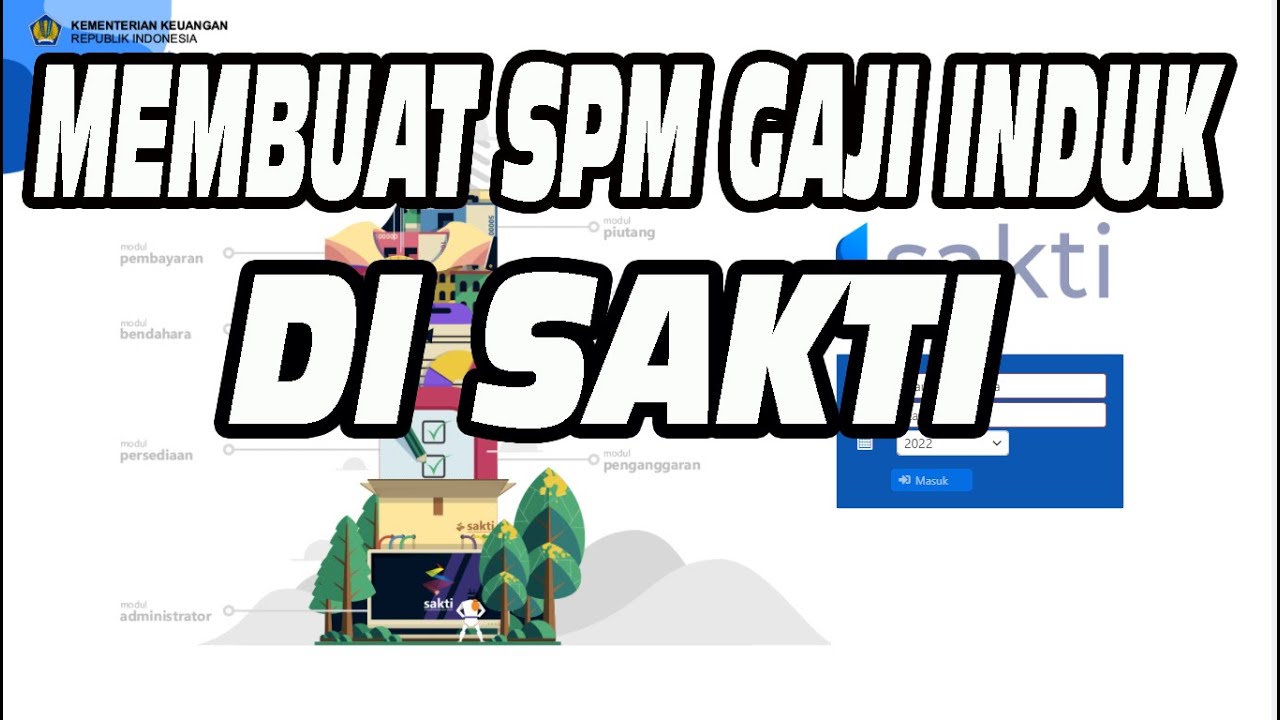 Langkah-langkah Membuat SPP & SPM Gaji Induk di Aplikasi SAKTI