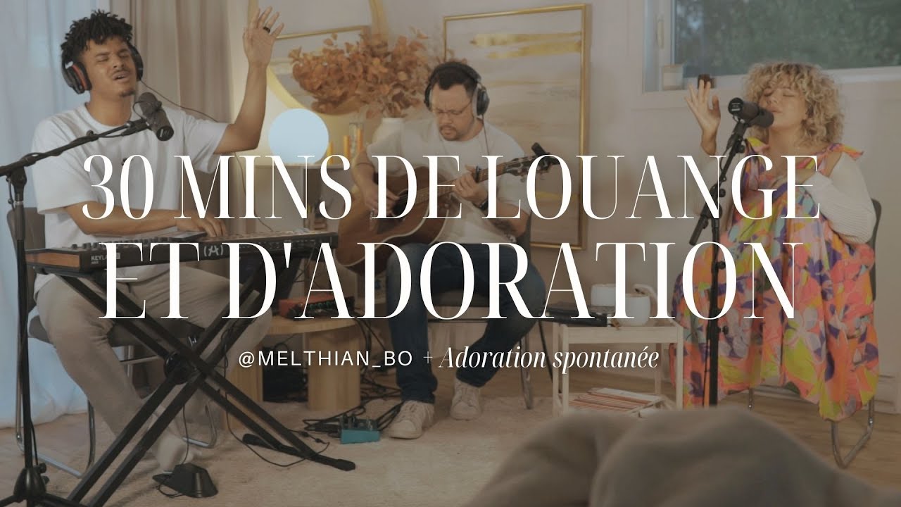 30 MINS DE LOUANGE ET D'ADORATION ( Tu es mon repos)  -  Mel & Thian