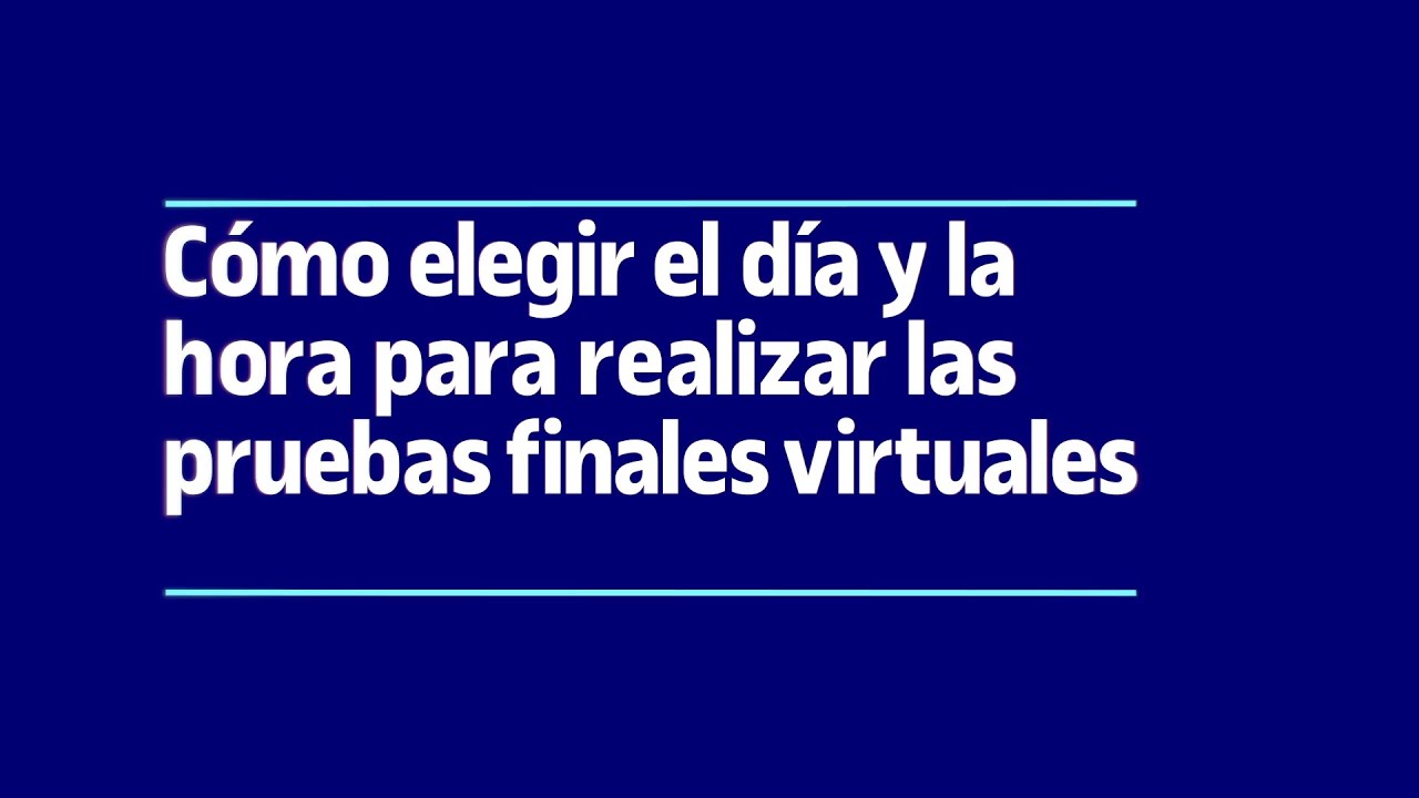 Cómo escoger el día y la hora para hacer las pruebas finales | UOC