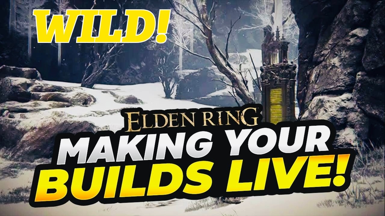 Making YOUR Builds LIVE! (Elden Ring)