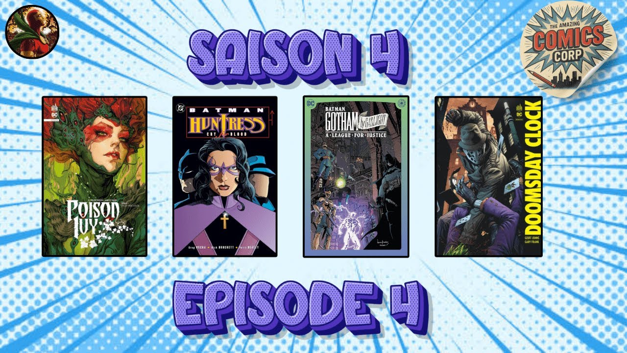 Comics Corps S4E4 - Batman, Poison Ivy, Doomsday Clock...