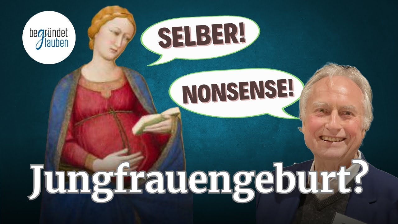 Jungfrauengeburt: An welche glaubst Du? | Richard Dawkins | Robert Spaemann | Gottfried Benn | Lukas